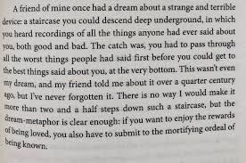 Years Ago A Friend Of Mine Had A Dream About A Strange Invention A Staircase You Could Descend Deep Underground In Which You Meaningful Words Words Sayings