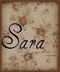 Baby Girl Name Sara Meaning S The One Who Sings Hebrew Princess Dutch Pure Irish Happy Arabic H Baby Girl Names Biblical Baby Names Cute Baby Names