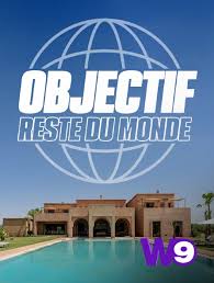 Océane el himer quitte la villa. Objectif Reste Du Monde En Streaming Sur W9 Molotov Tv