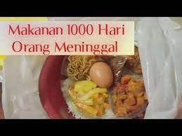Kode alam selamatan orang meninggal. Review Makanan 1000 Hari Orang Meninggal Berkat Youtube
