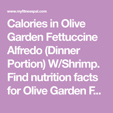 Calories In Olive Garden Fettuccine Alfredo Dinner Portion