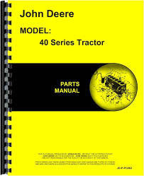 John deere was born in rutland, vermont in 1804. Heavy Equipment Parts Accessories John Deere Model 40 Standard Tractor Parts Manual Catalog Jd Pc 311 Heavy Equipment Manuals Books