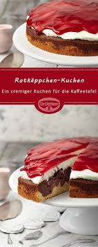 Rotkappchen Kuchen Rezept Kuchen Kuchen Rezepte Kuchen Rezepte Einfach