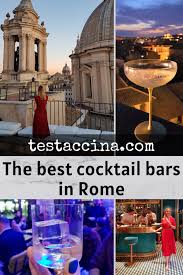 10 ways to pretend you're in rome. The Best Cocktail Bars In Rome Prices New Openings Testaccina