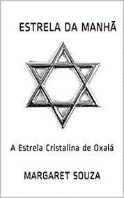 (valencia) alternative form of estrella (star). Estrela Da Manha A Estrela Cristalina De Oxala Portuguese Edition Ebook Souza Margaret Martins Lopes Antonio Carlos Amazon De Kindle Shop