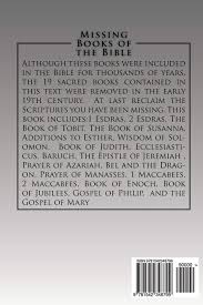 Check spelling or type a new query. Missing Books Of The Bible Removed In The 19th Century Prophets Holy 9781542348799 Amazon Com Books