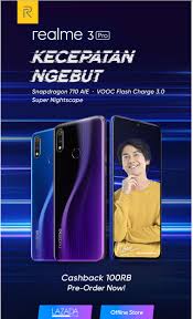 Realme 3 Pro Hadir 8 Mei 2019 Secara Ekslusif Di Lazada Ponsel Pesiar Sony