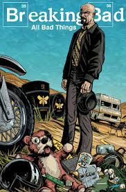 Read This Breaking Bad Comic Right Now To Catch Up On Walter White S Rise In The Empire Business Breaking Bad Breaking Bad Poster Bad Comics