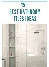 Best 15 Bathroom Tile Ideas Small Bathroom Remodel Bathroom Design White Bathroom Tiles