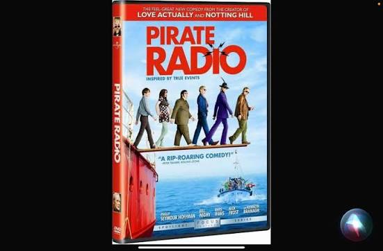 This has probably been mentioned in this group before. We saw the most  delightful movie last night: Pirate Radio (released in the UK as The Boat  That Rocked), set in 1966, about "