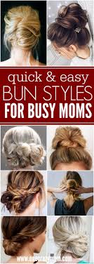 How can i style my long hair every day? Cute Bun Hairstyles Messy Bun Hairstyles For Moms