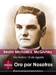 Beato Michael J. McGivney — Catholic Apostolate Center Feast Days
