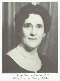 Dr Jane Gaston Mahler (1906-2001)