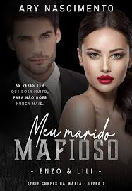 Amazon.co.jp: Meu marido mafioso 2: Enzo & Lili (SÉRIE CHEFES DA MÁFIA)  (Portuguese Edition) 電子書籍: Nascimento, Ary: 洋書