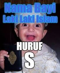 Maybe you would like to learn more about one of these? Nama Bayi Laki Laki Islami Huruf Awal S Dan Artinya Idenamaislami Com