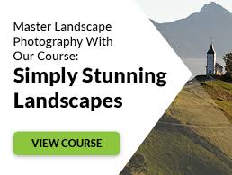 10 Post Processing Landscape Photography Tips Better Photo Editing