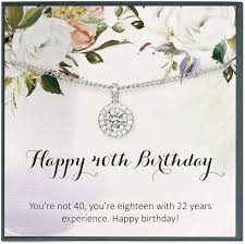 For this reason, in the following section you will find birthday sayings specially formulated for the female sex. Amazon Com Grace Of Pearl 40th Birthday Gifts For Women Gift Ideas Gift For 40 Year Old Woman 40 Fabulous Forty Birthday Quote 40th Birthday Gift Idea Jewelry