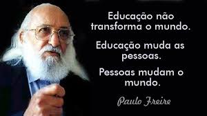 Resultado de imagem para paulo freire