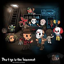 Don T Go In The Basement Tee By Infinitywave Horror Movie Art Horror Characters Horror Icons
