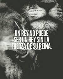Un Rey Sin Su Reina Love Quotes Spanish Quotes Motivational Phrases