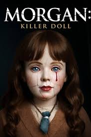 Morgan: Killer Doll' review by Drake Hodge • Letterboxd