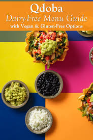 We did not find results for: Qdoba Mexican Grill Dairy Free Menu Items And Allergen Notes