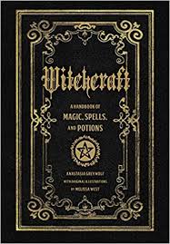The forces of evil all the inside information…and. Witchcraft A Handbook Of Magic Spells And Potions Mystical Handbook West Melissa Greywolf Anastasia Amazon De Bucher