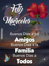 Check spelling or type a new query. Feliz Miercoles Amigos Y Familia Bonitasimagenes Net