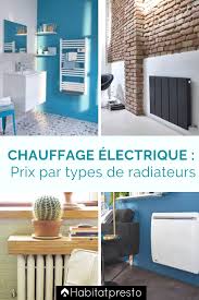 Chauffage Electrique Prix Par Types De Radiateurs Chauffage Electrique Chauffage Radiateur Mobile