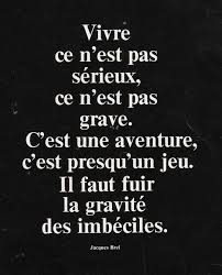 Jacques Brel Citation Citations Sur Les Mots Citations Jacques Brel