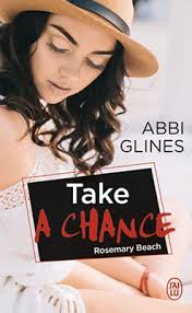 Take a chance #1 (Rosemary Beach #6) de Abbi Glines