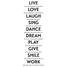 Live Love Laugh Sing Etc Wall Quotes Decal Love Laugh Quotes Positive Quotes For Work Live Laugh Love Quotes