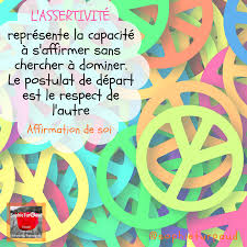 Definition De L Assertivite Via Sophieturpaud Assertivite Citation Confiance En Soi Affirmation De Soi