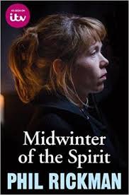 The Merrily Watkins series by Phil Rickman and Midwinter of the Spirit