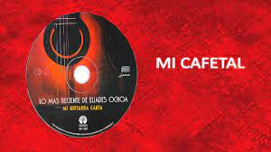 Find the best version for your choice. Mi Guitarra Canta Eliades Ochoa Mi Cafetal Chords Chordify