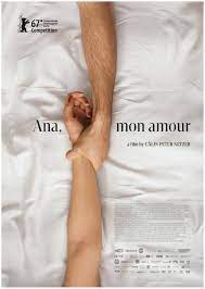 Ils s'aiment furieusement et rêvent de refaire le monde. Ana Mon Amour Film 2017 Trailer Kritik Kino De