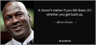 Michael Jordan Quote It Doesn T Matter If You Fall Down It S Whether You