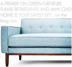 Non Toxic Flame Retardant Free Also Affordable Upholstery From Clad Home Clad Home Affordable Upholstery Furniture