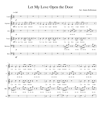 Maybe you would like to learn more about one of these? Let My Love Open The Door Acapella Sheet Music For Drum Group Vocals Soprano Tenor Alto Mixed Ensemble Download And Print In Pdf Or Midi Free Sheet Music With Lyrics