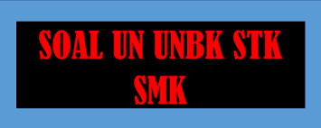 Soal Ujian Nasional Teori Kejuruan Stk Multimedia Smk Mak 2018 Kumpulan Soal Ujian
