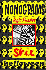 The best free online crossword is brand new, every day. 9798683437220 Nonogram Logic Puzzle Shit Helloween Japanese Crossword Picture Logic Puzzles Giddlers Abebooks Helloween N L P