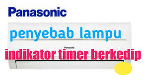 Cara mematikan timer pada ac panasonic. Penyebab Lampu Indikator Timer Ac Panasonic Berkedip Juraganacee Com