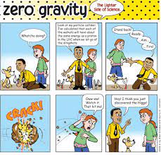 Check spelling or type a new query. Zero Gravity The Lighter Side Of Science