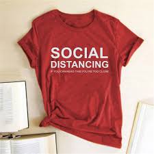Check spelling or type a new query. Social Distancing If You Can Read This You Re Too Close T Shirt Shopaholic Moments