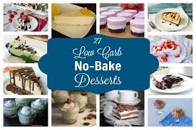This will satisfy your sweet tooth without ruining all your hard work! Easy No Bake Low Carb Desserts Low Carb Yum