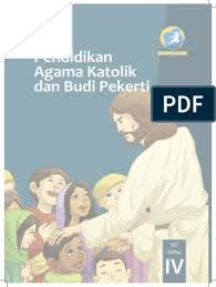 Soal agama buddha smp kelas 7 dan kunci jawaban. Pendidikan Agama Katolik Dan Budi Pekerti Buku Siswa Kelas 4 Sd Pdf
