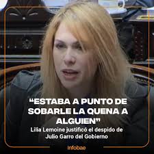 Lilia Lemoine justificó el despido de Julio Garro del Gobierno  https://infob.ae/3LwwtLC