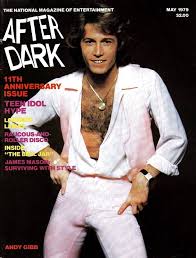 Cover Artwork For The May Issue Of After Dark Magazine Featuring Pop Singer Andy Gib Published By Danad Publishing Andy Gibb After Dark Rock And Roll Fashion