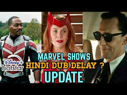 Hindi Dub Of Marvel Disney Plus Shows Delay Update Wandavision Hindidub Loki Youtube