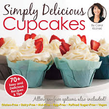 The ultimate collection of delicious & easy gluten free dairy free desserts recipes for sweets lovers everywhere! Simply Delicious Cupcakes Cookbook Also Including Allergen Free Options Gluten Free Dairy Free Nut Free Egg Free Vegan And Vegetarian Recipes Kicinski Carol 9780989661232 Amazon Com Books